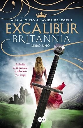 EXCALIBUR (BRITANNIA. LIBRO 1) | 9788483658918 | ALONSO, ANA / PELEGRIN, JAVIER | Llibreria Aqualata | Comprar llibres en català i castellà online | Comprar llibres Igualada