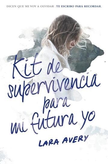 KIT DE SUPERVIVIENCIA PARA MI FUTURA YO | 9788420484600 | AVERY, LARA | Llibreria Aqualata | Comprar llibres en català i castellà online | Comprar llibres Igualada