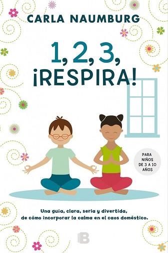 1, 2, 3, ¡RESPIRA! | 9788466659611 | NAUMBURG, CARLA | Llibreria Aqualata | Comprar llibres en català i castellà online | Comprar llibres Igualada