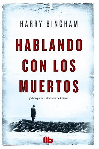 HABLANDO CON LOS MUERTOS | 9788490702895 | BINGHAM, HARRY | Llibreria Aqualata | Comprar llibres en català i castellà online | Comprar llibres Igualada