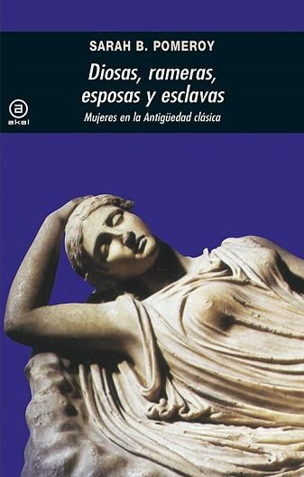 DIOSAS, RAMERAS, ESPOSAS Y ESCLAVAS | 9788476001875 | POMEROY, SARA B. | Llibreria Aqualata | Comprar llibres en català i castellà online | Comprar llibres Igualada