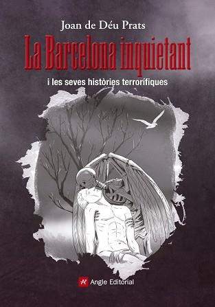 BARCELONA INQUIETANT, LA | 9788415307440 | DE DÉU PRATS, JOAN | Llibreria Aqualata | Comprar llibres en català i castellà online | Comprar llibres Igualada