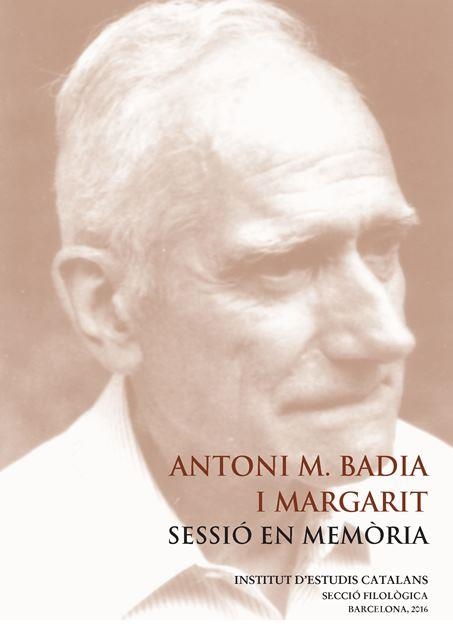 ANTONI M. BADIA I MARGARIT : SESSIÓ EN MEMÒRIA | 9788499653105 | AA.VV. | Llibreria Aqualata | Comprar llibres en català i castellà online | Comprar llibres Igualada