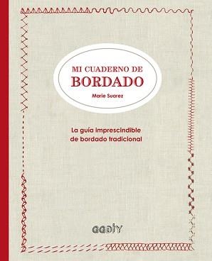 MI CUADERNO DE BORDADO | 9788425228919 | SUAREZ, MARIE | Llibreria Aqualata | Comprar llibres en català i castellà online | Comprar llibres Igualada