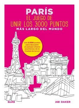 PARÍS. EL JUEGO DE UNIR LOS 3000 PUNTOS MÁS LARGO DEL MUNDO | 9788498019339 | DAKER, ABI | Llibreria Aqualata | Comprar llibres en català i castellà online | Comprar llibres Igualada