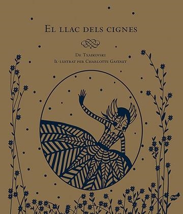 LLAC DELS CIGNES, EL | 9788416817009 | GASTAUT, CHARLOTTE | Llibreria Aqualata | Comprar llibres en català i castellà online | Comprar llibres Igualada