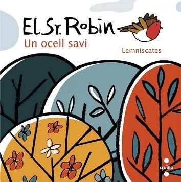 SR.ROBIN, EL. UN OCELL SAVI | 9788466141598 | LEMNISCATES | Llibreria Aqualata | Comprar llibres en català i castellà online | Comprar llibres Igualada