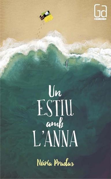 UN ESTIU AMB L'ANNA (GRAN ANGULAR 180) | 9788466141840 | PRADAS I ANDREU, NÚRIA | Llibreria Aqualata | Comprar llibres en català i castellà online | Comprar llibres Igualada