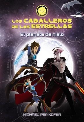 CABALLEROS DE LAS ESTRELLAS, LOS 3. EL PLANETA DE HIELO | 9788467871579 | PEINKOFER, MICHAEL | Llibreria Aqualata | Comprar llibres en català i castellà online | Comprar llibres Igualada