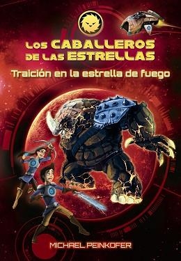 CABALLEROS DE LAS ESTRELLAS, LOS 4. TRAICIÓN EN LA ESTRELLA DE FUEGO | 9788467871586 | PEINKOFER, MICHAEL | Llibreria Aqualata | Comprar libros en catalán y castellano online | Comprar libros Igualada