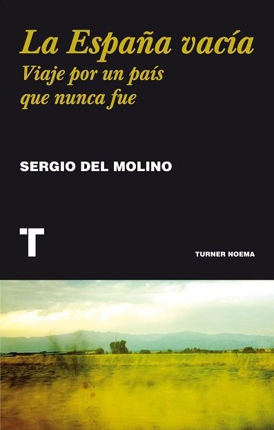 ESPAÑA VACÍA, LA | 9788416354146 | MOLINO, SERGIO DEL | Llibreria Aqualata | Comprar llibres en català i castellà online | Comprar llibres Igualada