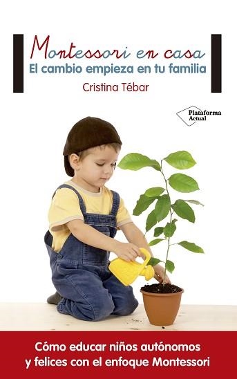 MONTESSORI EN CASA | 9788416820108 | TÉBAR MONTES, CRISTINA | Llibreria Aqualata | Comprar llibres en català i castellà online | Comprar llibres Igualada