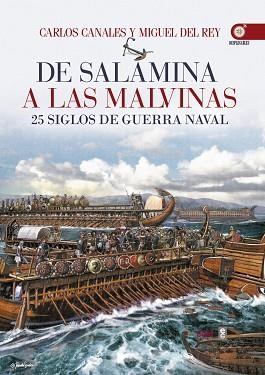 DE SALAMINA A LAS MALVINAS. 25 SIGLOS DE GUERRA NAVAL | 9788441436893 | CANALES, CARLOS / DEL REY, MIGUEL | Llibreria Aqualata | Comprar llibres en català i castellà online | Comprar llibres Igualada