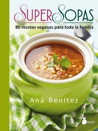 SUPER SOPAS | 9788416579655 | BENÍTEZ MARTÍNEZ, ANA | Llibreria Aqualata | Comprar llibres en català i castellà online | Comprar llibres Igualada