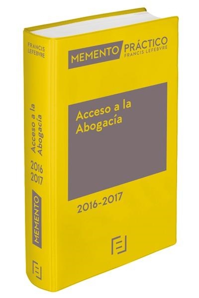 MEMENTO PRÁCTICO ACCESO A LA ABOGACÍA 2016-2017 | 9788416612611 | LEFEBVRE-EL DERECHO | Llibreria Aqualata | Comprar llibres en català i castellà online | Comprar llibres Igualada