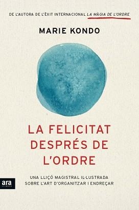 FELICITAT DESPRES DE L'ORDRE, LA | 9788416154845 | KONDO, MARIE | Llibreria Aqualata | Comprar llibres en català i castellà online | Comprar llibres Igualada