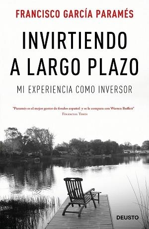 INVIRTIENDO A LARGO PLAZO. MI EXPERIENCIA COMO INVERSOR | 9788423425679 | GARCÍA PARAMÉS, FRANCISCO  | Llibreria Aqualata | Comprar llibres en català i castellà online | Comprar llibres Igualada