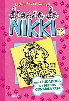 DIARIO DE NIKKI 10. UNA CUIDADORA DE PERROS CON MALA PATA | 9788427210134 | RUSSELL, RACHEL RENEE | Llibreria Aqualata | Comprar llibres en català i castellà online | Comprar llibres Igualada