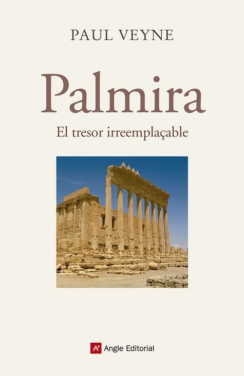 PALMIRA. EL TRESOR IRREEMPLAÇABLE | 9788415307365 | VEYNE, PAUL | Llibreria Aqualata | Comprar llibres en català i castellà online | Comprar llibres Igualada