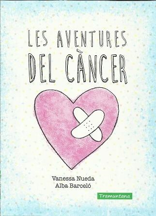 AVENTURES DEL CÁNCER, LES | 9788416578337 | NUEDA PEREZ, VANESSA | Llibreria Aqualata | Comprar llibres en català i castellà online | Comprar llibres Igualada