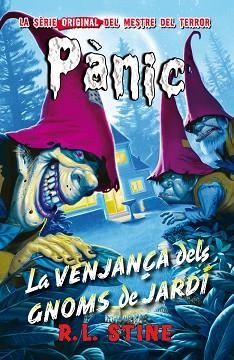 PANIC 14. LA VENJANÇA DELS GNOMS DE JARDI | 9788416387632 | STINE, R.L. | Llibreria Aqualata | Comprar llibres en català i castellà online | Comprar llibres Igualada