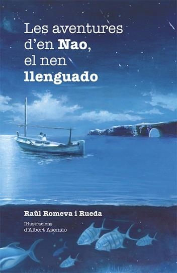 AVENTURES D'EN NAO, EL NEN LLENGUADO, LES | 9788424658304 | ROMEVA, RAÜL | Llibreria Aqualata | Comprar llibres en català i castellà online | Comprar llibres Igualada