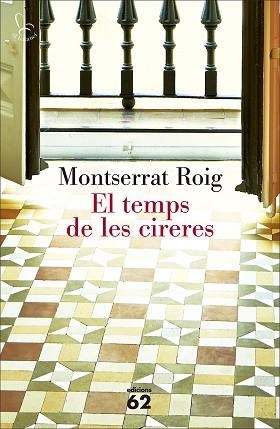 TEMPS DE LES CIRERES, EL | 9788429775471 | ROIG, MONTSERRAT | Llibreria Aqualata | Comprar libros en catalán y castellano online | Comprar libros Igualada