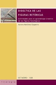 DIDÁCTICA DE LAS FIGURAS RETÓRICAS | 9788480635387 | MARTÍNEZ EZQUERRO, AURORA | Llibreria Aqualata | Comprar llibres en català i castellà online | Comprar llibres Igualada