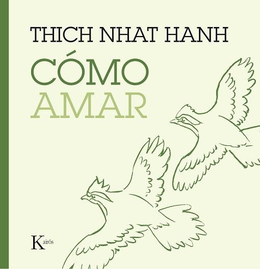 CÓMO AMAR | 9788499885230 | HANH, THICH NHAT | Llibreria Aqualata | Comprar llibres en català i castellà online | Comprar llibres Igualada