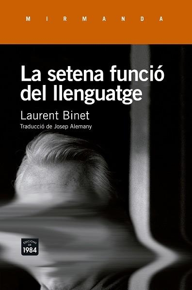 SETENA FUNCIÓ DEL LLENGUATGE, LA | 9788415835943 | BINET, LAURENT | Llibreria Aqualata | Comprar llibres en català i castellà online | Comprar llibres Igualada