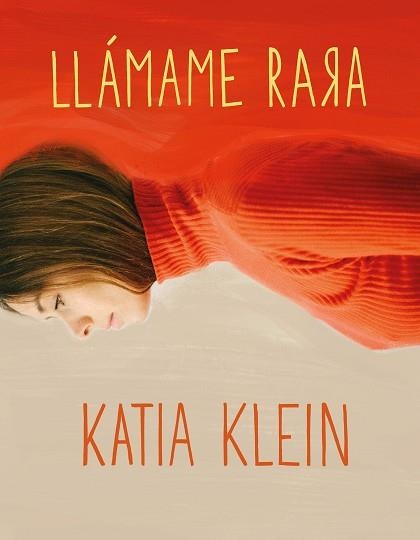 LLÁMAME RARA | 9788408160403 | KLEIN, KATIA | Llibreria Aqualata | Comprar llibres en català i castellà online | Comprar llibres Igualada