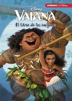 VAIANA. EL LIBRO DE LOS ENIGMAS (ENIGMAS DISNEY) | 9788416548736 | DISNEY | Llibreria Aqualata | Comprar llibres en català i castellà online | Comprar llibres Igualada