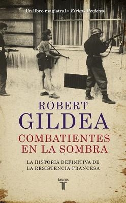 COMBATIENTES EN LA SOMBRA | 9788430618071 | GILDEA, ROBERT | Llibreria Aqualata | Comprar llibres en català i castellà online | Comprar llibres Igualada