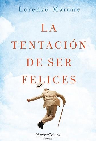 TENTACION DE SER FELICES, LA | 9788491390046 | MARONE, LORENZO | Llibreria Aqualata | Comprar llibres en català i castellà online | Comprar llibres Igualada