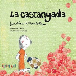 CASTANYADA, LA. L'AVENTURA DE MARIA CASTANYA | 9788494305108 | BALADA HERRERA, MONTSERRAT | Llibreria Aqualata | Comprar llibres en català i castellà online | Comprar llibres Igualada