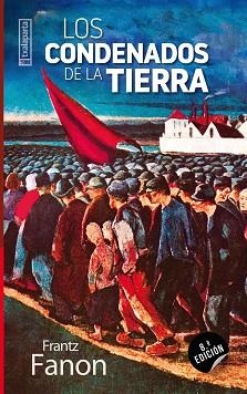 CONDENADOS DE LA TIERRA, LOS | 9788481361513 | FANON, FRANTZ | Llibreria Aqualata | Comprar llibres en català i castellà online | Comprar llibres Igualada