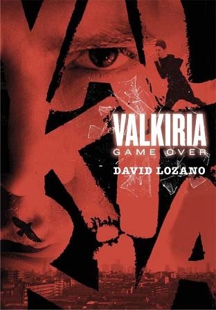 VALKIRIA.GAME OVER | 9788467590593 | LOZANO GARBALA, DAVID | Llibreria Aqualata | Comprar llibres en català i castellà online | Comprar llibres Igualada