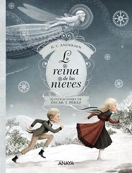 REINA DE LAS NIEVES, LA | 9788469825037 | ANDERSEN, HANS CHRISTIAN / PÉREZ, OSCAR T | Llibreria Aqualata | Comprar llibres en català i castellà online | Comprar llibres Igualada