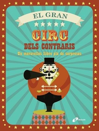 GRAN CIRC DELS CONTRARIS, EL | 9788499067155 | VV. AA. | Llibreria Aqualata | Comprar llibres en català i castellà online | Comprar llibres Igualada