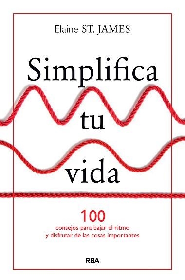 SIMPLIFICA TU VIDA | 9788490567500 | SAINT JAMES , ELAINE | Llibreria Aqualata | Comprar llibres en català i castellà online | Comprar llibres Igualada