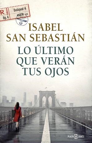 LO ÚLTIMO QUE VERÁN TUS OJOS | 9788401017421 | SAN SEBASTIAN, ISABEL | Llibreria Aqualata | Comprar llibres en català i castellà online | Comprar llibres Igualada