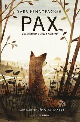 PAX. UNA HISTORIA DE PAZ Y AMISTAD | 9788415594956 | PENNYPACKER, SARA | Llibreria Aqualata | Comprar libros en catalán y castellano online | Comprar libros Igualada