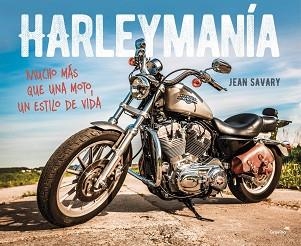 HARLEYMANÍA | 9788403514904 | SAVARY, JEAN | Llibreria Aqualata | Comprar llibres en català i castellà online | Comprar llibres Igualada