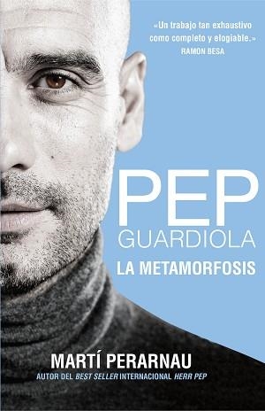 PEP GUARDIOLA. LA METAMORFOSIS | 9788494425615 | PERARNAU, MARTÍ | Llibreria Aqualata | Comprar llibres en català i castellà online | Comprar llibres Igualada