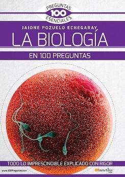 BIOLOGÍA EN 100 PREGUNTAS, LA | 9788499678146 | POZUELO ECHEGARAY, JAIONE | Llibreria Aqualata | Comprar llibres en català i castellà online | Comprar llibres Igualada