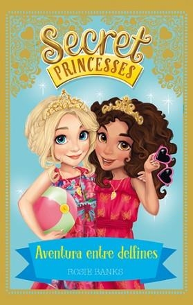 SECRET PRINCESSES 2. AVENTURA ENTRE DELFINES | 9788424658953 | BANKS, ROSIE | Llibreria Aqualata | Comprar llibres en català i castellà online | Comprar llibres Igualada