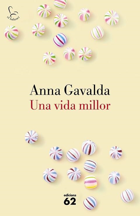 UNA VIDA MILLOR | 9788429775495 | GAVALDA, ANNA  | Llibreria Aqualata | Comprar libros en catalán y castellano online | Comprar libros Igualada