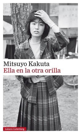 ELLA EN LA OTRA ORILLA | 9788481097368 | KAKUTA, MITSUYO | Llibreria Aqualata | Comprar llibres en català i castellà online | Comprar llibres Igualada