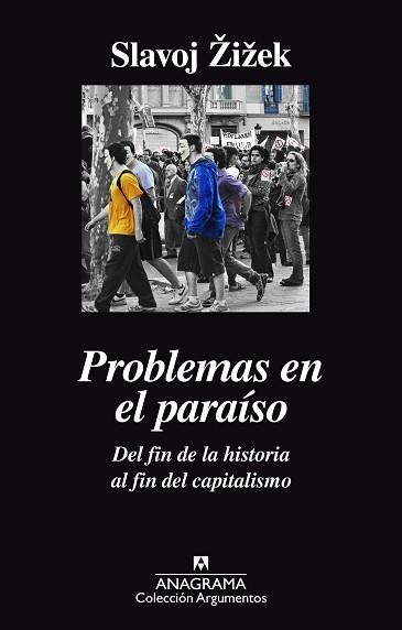 PROBLEMAS EN EL PARAÍSO. DEL FIN DE LA HISTORIA AL FIN DEL CAPITALISMO | 9788433964052 | ZIZEK, SLAVOJ | Llibreria Aqualata | Comprar llibres en català i castellà online | Comprar llibres Igualada