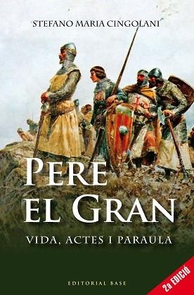 PERE II EL GRAN | 9788416587384 | SOLDEVILA, FERRAN | Llibreria Aqualata | Comprar libros en catalán y castellano online | Comprar libros Igualada